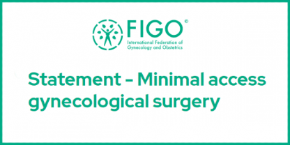 Statement - Minimal access gynecological surgery